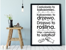 Plakat lub Obraz - Czy czekolada to sałatka?